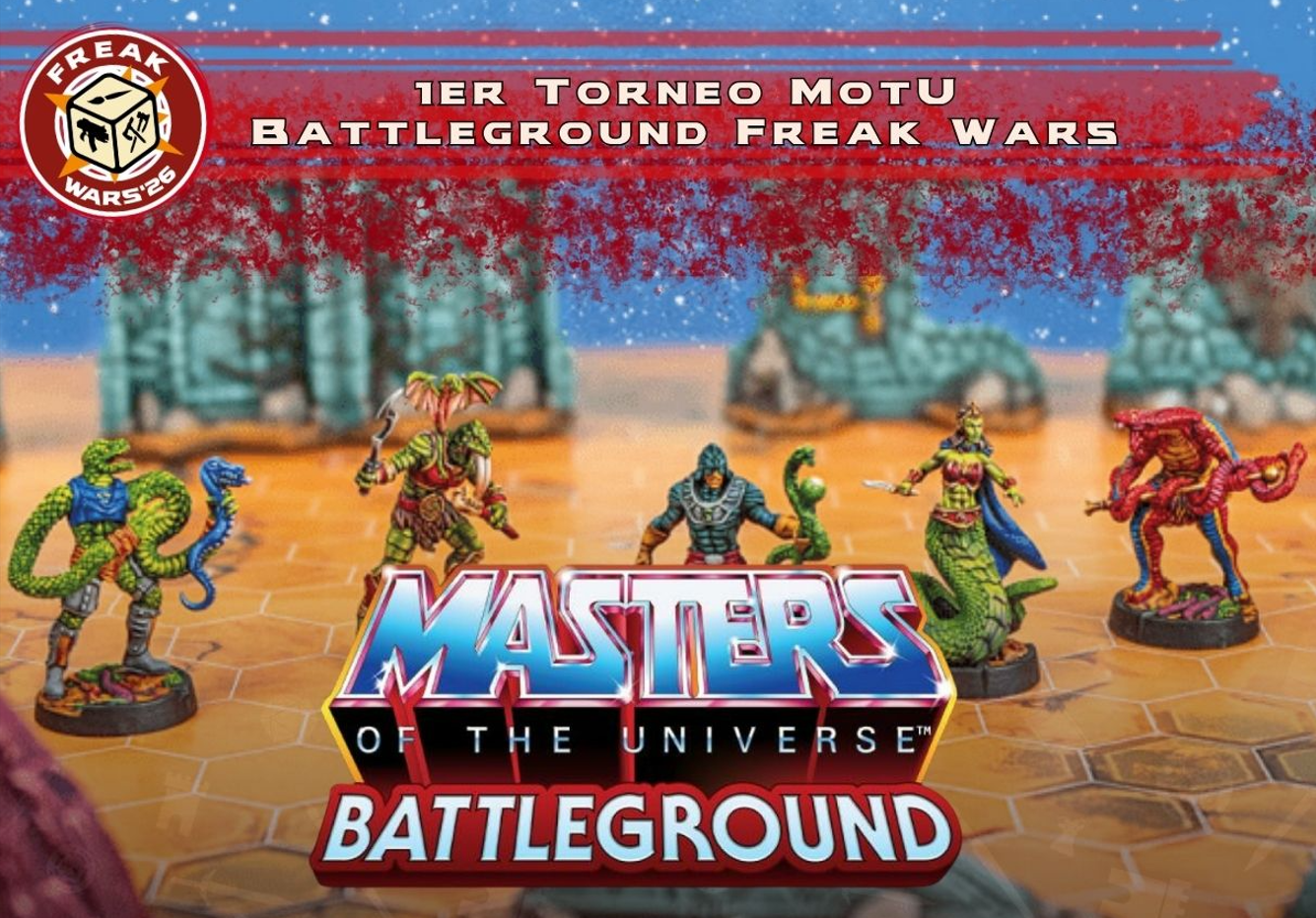 I Torneo MotU Battleground Freak Wars