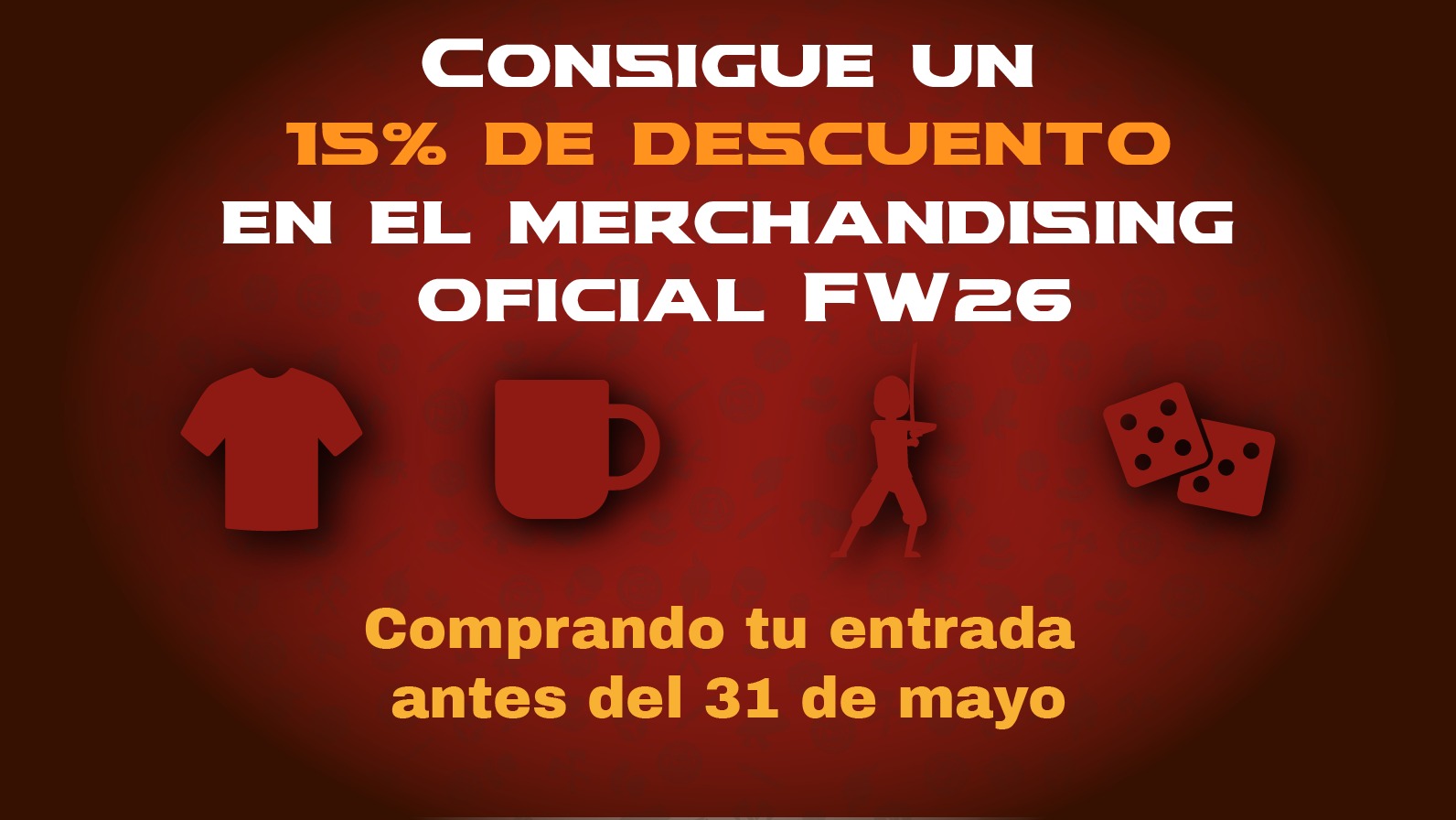 ¡¡Compra tu entrada ya y tendrás descuento en el merchan!!